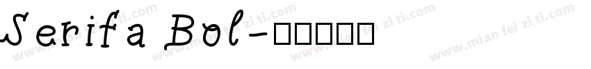 Serifa Bol字体转换